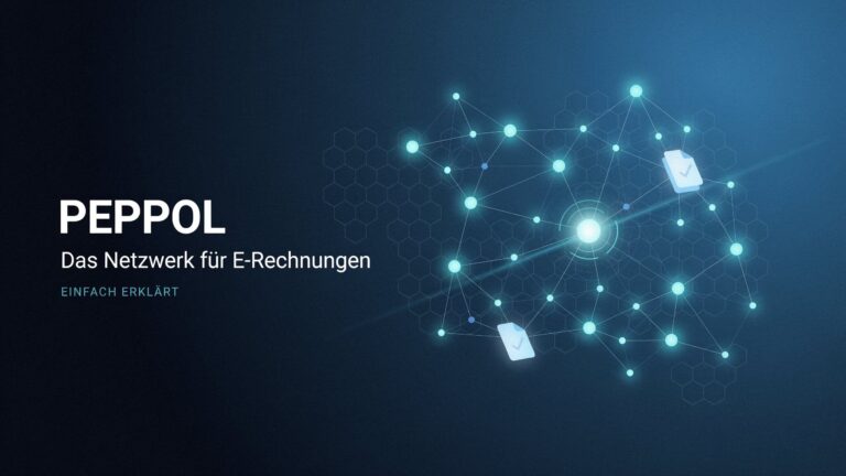 Peppol – Das Netzwerk für E-Rechnungen in Deutschland einfach erklärt